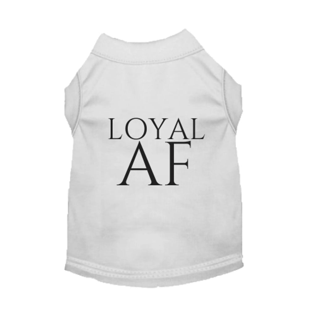 Loyal AF