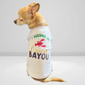 Just Want to Be Loved BAYOU- Dog Shirt